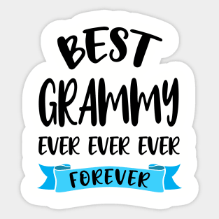 Best Grammy Ever Forever Shirt Mothers Day Gift Grandma Birthday Sticker